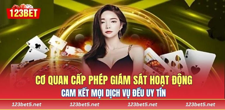 Cơ quan cấp phép giám sát hoạt động cam kết mọi dịch vụ đều uy tín