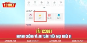 Tải 123bet Nhanh Chóng Và An Toàn Trên Mọi Thiết Bị