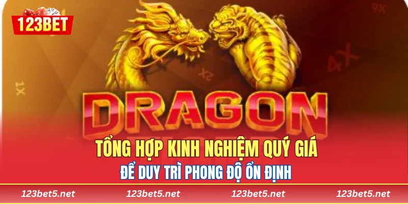 Tổng hợp kinh nghiệm quý giá để duy trì phong độ ổn định